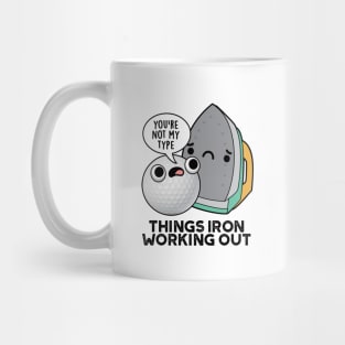 Things Iron Working Out Cute Golf Pun Mug